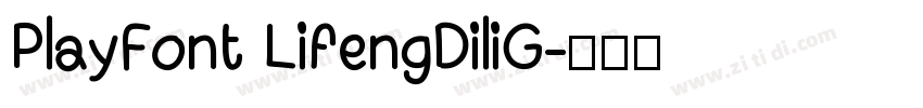 PlayFont LifengDiliG字体转换